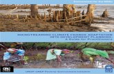 MainstreaMing CliMate Change adaptation into developMent ... · 2.1 Potential Impact of Climate Change on the Millennium Development Goals • 9 4.1 Possible Entry Points for Mainstreaming