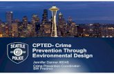 CPTED- Crime Prevention Through Environmental Design · 2018-03-01 · Seattle Police Department Definition of CPTED • CPTED- Crime Prevention Through Environmental Design • “The