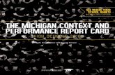 THE MICHIGAN CONTEXT AND PERFORMANCE REPORT CARD · The 2016 Michigan Public High School Context and Performance Report Card the third is edition in a series of analyses designed