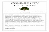 COMMUNITY CATCH-UP - Lions Clubs International...COMMUNITY CATCH-UP Welcome to our first Edition of Community Catch-Up. This Newsletter will be issued on a monthly basis. The aim of