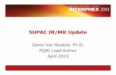 SUPAC IR/MR Update - INTERPHEX...for SUPAC Changes • IR Batch Size –Current SUPAC: 10 x biobatch size; stability commitment –Proposed SUPAC: Any multiple so long as within approved
