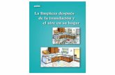 La limpieza después · 2018-04-27 · La limpieza después de la inundación y el aire en su hogar 1 Este folleto habla sobre cómo limpiar después de una inundación y cómo prevenir