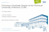 Pursuing a Graduate Degree at the Technical University of ... · World Universities „Shanghai“ Nature Index –Top Academic Institutions QS World Universities Best Global Universities