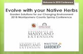 Evolve with your Native Herbs - University of Maryland ......Our Mission: To support the University of Maryland Extension mission by educating residents about safe, effective & sustainable