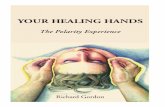 Your Healing Hands e-book final · you a demonstration right now. You at home and you in the audience, rub your hands together for a moment. Hold your hands a few inches apart and
