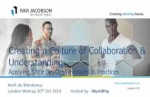 Creating a Culture of Collaboration & Understanding · –Ericsson –Deutsche Bank –SimCorp –Fujitsu –Nordea Bank ... before it moves to the next step, and what is the probability