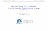 Text Processing of Social Media I Overview, Language ... · Text Processing of Social Media I Saarland University (8/7/2014) Structure of the Lecture Series Three lectures on social