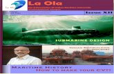La Ola - Indian Maritime Universityimuv.edu.in/enewsletters/Sept_2012.pdfFurther Design priorities are based on combat systems, maintenance, resupply, crew size, type of power-plant