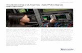 Troubleshooting and Analyzing Digital Video Signals …...Troubleshooting and Analyzing Digital Video Signals with CaptureVu Application Note Digital video systems provide and maintain