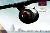 BUILDING THE FUTURE 2013 - Etihad Aviation Group · 2019-08-08 · seven, with India’s Jet Airways added to our portfolio, and regulatory approval sought to acquire 33.3 per cent