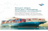 Smart ships and the changing maritime ecosystem · The introduction of the shipping container roughly six decades ago spurred a stream of innovations in the maritime ecosystem that