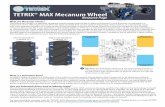 TETRIX® MAX Mecanum Wheel - Pitsco · 2019-06-07 · How do Mecanum wheels work in a holonomic drive? In a typical four-wheel configuration, by alternating wheels with left- and
