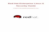 Security Guide - A Guide to Securing Red Hat Enterprise Linuxfcs/Doc/RedHat/Red_Hat_Enterprise_Linux-6... · The Red Hat Enterprise Linux Security Guide is designed to assist users