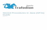 Stored Procedures in Java (SPJs) Guidetrafodion.incubator.apache.org/docs/2.0.0/spj... · Table of Contents 1. About This Document ...