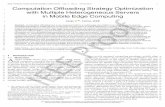 Computation Ofﬂoading Strategy Optimization in Mobile …lik/publications/Keqin-Li-IEEE-TSUSC-2019.pdf76 nication (i.e., radio transmission power and channel band-77 width) and computing