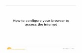 How to configure your browser to access the Internet• Set Google Chrome to auto-detect the proxy • Set Mozilla Firefox to auto-detect the proxy ITER_D_45LTMT v1.1 Page 3 How to