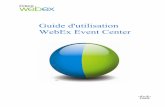 Guide d'utilisation WebEx Event Center · Configurer Event Center sous Windows.....2 Préparation d'un événement ... Créer une liste d'invitation et inviter des participants à