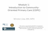 Introduction to Community-Oriented Primary Care...Introduction to Community-Oriented Primary Care (COPC) Winston Liaw, MD, MPH 1 This work is supported by NACHC's Cooperative agreement
