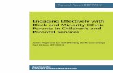 Engaging Effectively with Black and Minority Ethnic ... · engage effectively with black and minority ethnic (BME)2 parents. Method There were two key phases in this research: a literature