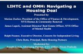 LIHTC and OMH: Navigating a Housing DealJoseph Lynch, Managing Partner, NYC Office, Nixon Peabody LIHTC and OMH: Navigating a Housing Deal Concern †• 300+ Employees † 240+ sites
