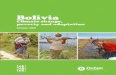 Bolivia...Bolivia Climate change, poverty and adaptation “ We indigenous peoples will continue to talk until we achieve real change. Our voice comes from way back. Our voice is the