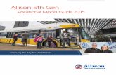 Allison 5th Gen - Ohio Department of Transportation · 2016-06-13 · Allison 5th Gen Vocational Model Guide 2015. 1 ... right transmission for the vehicle is one of the most critical