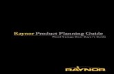 Raynor Product Planning Guide - Sweetssweets.construction.com/swts_content_files/2331/418250.pdf · Choose the Perfect Raynor Garage Door. Wood Garage Door Buyer’s Guide Raynor