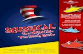 TABLE OF CONTENTS€¦ · An adaptation of the Broadway musical, Seussical™ brings together Dr. Seuss’s much loved books, Horton Hears a Who!, Horton Hatches the Egg, and the