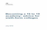 Becoming a 16 to 19 academy: advice for sixth-form colleges · Becoming a 16-19 academy: advice for sixth-form colleges 2019 9 . Colleges are advised to engage with their banks at