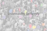 Understanding Conformity - Mr. Tredinnick's Class …peer pressure. Public acceptance, not internalization of beliefs Factors Affecting Conformity: Personality •A person’s personality