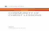 COMMUNITY OF CHRIST LESSONS · 2016-03-01 · Adult Community of Christ Lesson—4 Read Luke 21:25–36 two times, pausing briefly between each reading. • As the passage is read