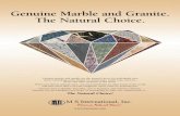 Genuine Marble and Granite. The Natural Choice. · 2019-05-31 · Genuine granite and marble are the natural choice for individuals who desire something really unique in countertops,