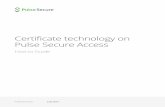 Certificate technology on Pulse Secure Access€¦ · Certificate technology on IVE how-to document Introduction: A device certificate helps to secure network traffic to and from