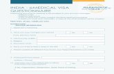 INDIA - eMEDICAL VISA QUESTIONNAIRE...INDIA - eMEDICAL VISA QUESTIONNAIRE Supporting documents needing to be emailed to your Account Manager. - Passport copy - Passport style photo