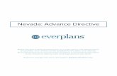 Nevada: Advance Directive - Everplans...Nevada: Advance Directive NOTE: This form is being provided to you as a public service. The attached forms are provided “as is” and are