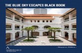 THE BLUE SKY ESCAPES BLACK BOOK · 2020-03-26 · REIKI CM2 Partake in worldly transfers of regenerative energies with masters of the meditative and energy-flowing art of Reiki. Reiki