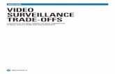 WHITE PAPER VIDEO SURVEILLANCE TRADE-OFFS · PAGE 2 WHITE PAPER VIDEO SURVEILLANCE TRADE-OFFS A 911 call reports a convenience store robbery in progress. Police arrive in minutes,