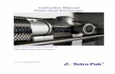 Instruction Manual Plate Heat Exchanger · 2019-12-05 · Manufactured by Alfa Laval for Tetra Pak Supplied and serviced by Tetra Pak Always contact your local Tetra Pak representative,