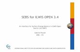 SEBS for ILWIS OPEN 3 - Libero.it...SEBS for ILWIS OPEN 3.4 An interface for Surface Energy Balance in ILWIS Open Source (Jul 2007) Gabriel Parodi WRS - ITC S. E. B. Models of Agricultural