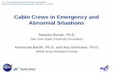 Cabin Crews in Emergency and Abnormal Situations · 2019-08-15 · 21stInternational Aircraft Cabin Safety Symposium Vancouver, British Columbia, Canada, February 2 - 5, 2004 Cabin