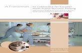 A Framework for Collaborative Pan-Canadian Health Human Resources Planning · 2018-09-16 · the Framework for Collaborative Pan-Canadian Health Human Resources Planning and its accompanying