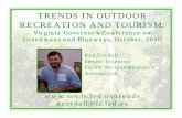 TRENDS IN OUTDOOR RECREATION AND TRENDS IN OUTDOOR RECREATION AND TOURISM: Virginia Governorâ€™s Conference