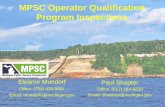 MPSC Operator Qualification Program Inspections• (a) Operators must have a written qualification program by April 27, 2001. The program must be available for review by the Administrator