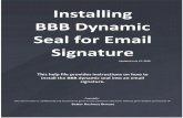 ^Save and Download...Installing Dynamic Seal for Email Signature (e.g., Gmail, Yahoo, Hotmail, and AOL) Step 4: If the output format is not suitable for the system you [re …