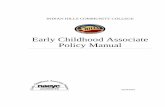 Early Childhood Associate Policy Manual3 WELCOME You are about to join a group of professionals who provide nurturing and educational experiences for children from birth to age eight-