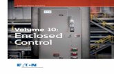 Volume 10: Enclosed Control · 2019-07-04 · Volume 10—Enclosed Control CA08100012E—January 2018 i Introduction Eaton is a global leader in power distribution, power quality,