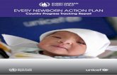 EVERY NEWBORN ACTION PLAN · 2016-06-30 · Every Newborn The Every Newborn action plan is based on the latest epidemiology, evidence and . global and country learning, and supports