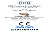 BCS Power/Snow Brushvisit BCS Power/Snow Brush Attachment Page 4 TWT/BRU/0617 Overview Castor wheels (behind brush) Brushes Angle adjustment lever Before using this product read these