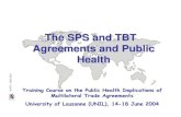 The SPS and TBT Agreements and Public Health · inspection - Codex Code of Hygiene for meat (SPS) Product description Codex standards (TBT) Packaging in direct contact with the meat