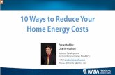 10 Ways to Reduce Your Home Energy Costsblog.nasafcu.com/.../03/10-Ways-to-ReduceEnergy-Costs.pdf · 2015-03-09 · 10 Ways to Reduce Your Home Energy Costs Presented by: Charlie